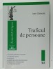 TRAFICUL DE PERSOANE de IOAN GARBULET , 2010