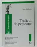 TRAFICUL DE PERSOANE de IOAN GARBULET , 2010