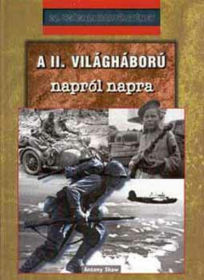 A II. vil&amp;aacute;gh&amp;aacute;bor&amp;uacute; napr&amp;oacute;l napra - Antony Shaw foto