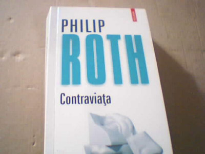 Philip Roth - CONTRAVIATA ( Polirom, 2017 ) foto