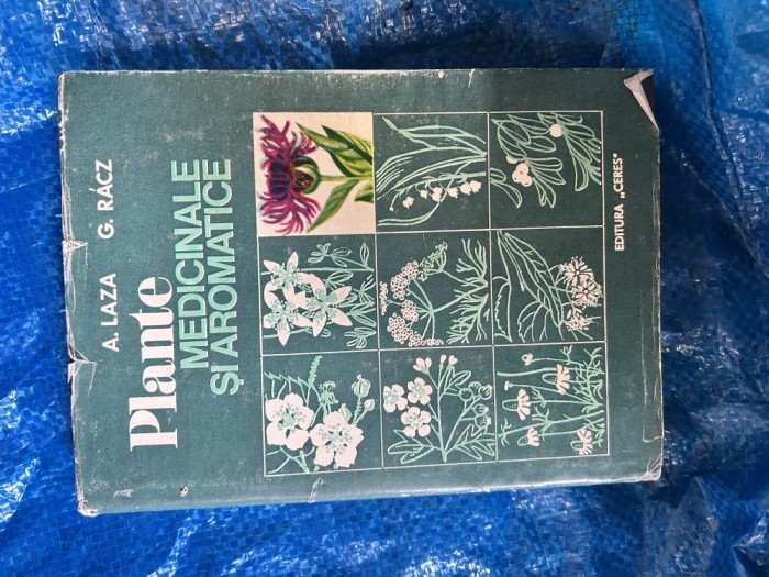 Plante Medicinale si Aromatice - Laza &amp; Racz, 1975, Ceres, Carte Medicina Alternativa, Hardcover