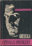 Greseala capitanului Apostolescu Horia Tecuceanu editura Facla 1973