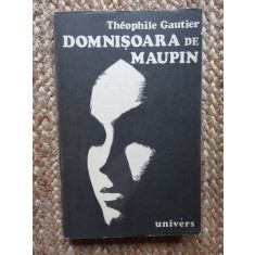 Theophile Gautier - Domnisoara de Maupin