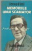 Memoriile unui Scamator - Iosefini, Junimea, 1980, Biografii, 320 pagini, Iasi, Romana