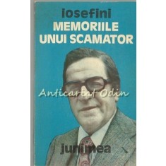Memoriile Unui Scamator - Iosefini