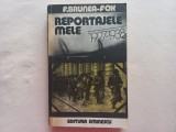 F. BRUNEA-FOX - REPORTAJELE MELE 1927 - 1938
