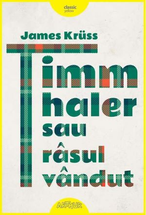 Timm Thaler sau rasul vandut - James Kruss