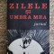 Traian Chelariu - Zilele si umbra mea