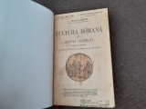 G. Popa Lisseanu - Cultura romana in lectura ilustrata 1935 LEGATA DE LUX