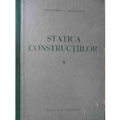Statica Constructiilor Vol.2 - Alexandru Gheorghiu ,523103