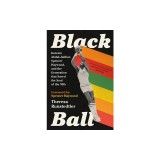 Black Ball: Kareem Abdul-Jabbar, Spencer Haywood, and the Generation That Saved the Soul of the NBA