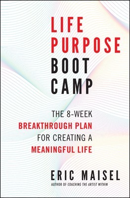 Life Purpose Boot Camp: The 8-Week Breakthrough Plan for Creating a Meaningful Life foto