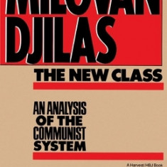 The New Class: An Analysis of the Communist System