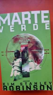 Marte verde. Trilogia Marte Partea a 2-a - Kim Stanley Robinson foto