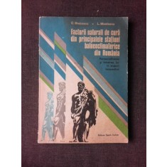 FACTORII NATURALI DE CURA DIN PRINCIPALELE STATIUNI BALNEOCLIMATERICE DIN ROMANIA - C. STOICESCU