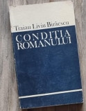 Conditia romanului - Traian Liviu Biraescu