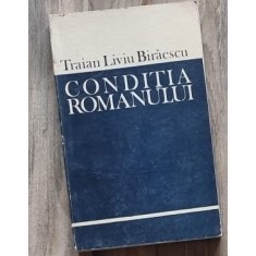 Conditia romanului - Traian Liviu Biraescu