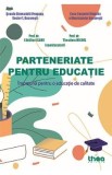 Parteneriate pentru educatie - Catalina Olaru, Theodora Michel