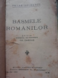 1939 Basmele romanilor Petre Ispirescu editie Gh. Cardas RAR ed. Cartea Noastra