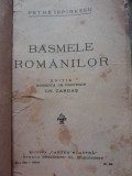 1939 Basmele romanilor Petre Ispirescu editie Gh. Cardas RAR ed. Cartea Noastra