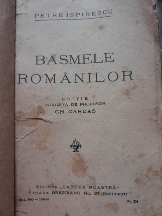 1939 Basmele romanilor Petre Ispirescu editie Gh. Cardas RAR ed. Cartea Noastra