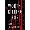 Worth Killing For