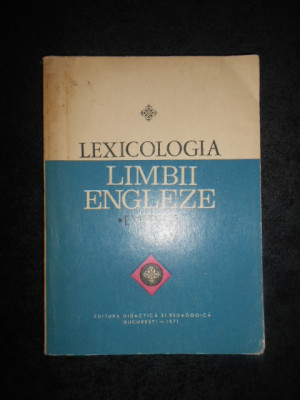 DUMITRU CHITORAN - LEXICOLOGIA LIMBII ENGLEZE. EXERCITII foto