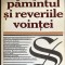 PAMANTUL SI REVERIILE VOINTEI(STUDII ASUPRA IMAGINARULUI SI FANTASTICULUI),GASTON BACHELARD/EDITURA UNIVERS 1999/ CA SI NOUA