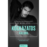 Kock&aacute;zatos kaland - Vi Keeland
