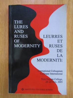 The Lures and Ruses of Modernity. Leurres et ruses de la modernite foto