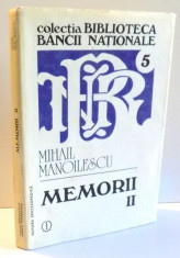 MEMORII de MIHAIL MANOLESCU, VOL II , 1993 foto