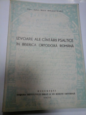 IZVOARE ALE CANTARII PSALTICE IN BISERICA ORTODOXA ROMANA - NICU MOLDOVEANU foto