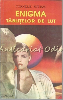 Enigma Tablitelor De Lut - Corneliu Sturzu foto