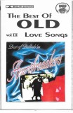Various - The Best Of Old Love Songs Vol III, Caseta audio, Compilatie Neoficiala Sound Music