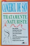 Cancerul de san. Tratamente naturiste - 2014 - Victor Duță (AG193)