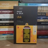 PHILIP DICK - UBIK ( SF ) , EDITIA A V-A , 2025 *