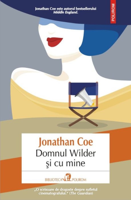 Domnul Wilder si cu mine &ndash; Jonathan Coe