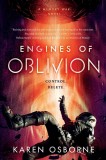 Engines of Oblivion | Karen Osborne, St Martin&#039;s Press