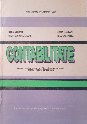 CONTABILITATE MANUAL PENTRU CLASA A XII-A - Serban foto