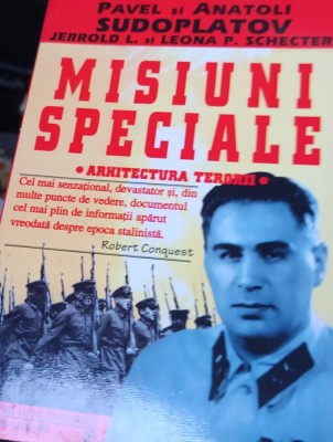 MISIUNI SPECIALE. ARHITECTURA TERORII Pavel Sudoplatov foto
