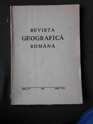 REVISTA GEOGRAFICA ROMANA FASC II-III/1941, DIRECTOR N.AL.RADULESCU foto