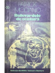 Patrick Modiano - Bulevardele de centura (Editia: 1975) foto