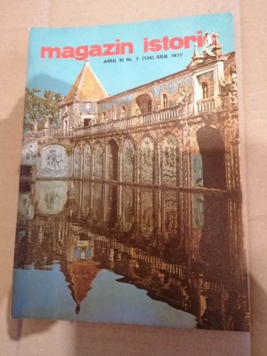 Magazin Istoric - Anul XI, Nr. 7 ( 124 ) Iulie 1977 foto