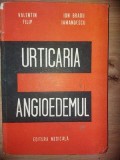 Urticaria. Angioedemul- Valentin Filip, Ion Bradu Iamandescu