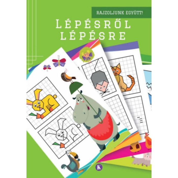 L&eacute;p&eacute;sről l&eacute;p&eacute;sre 2. - Rajzoljunk egy&uuml;tt!