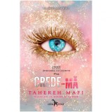 Cumpara ieftin Atingerea lui Juliette. Nuvela crede-ma, Tahereh Mafi, Leda Edge