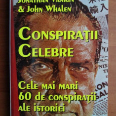 J, Vankin & J. Whalen - Conspirații celebre. Cele mai mari 60 de conspirații