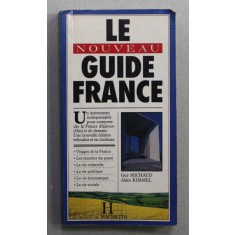 LE NOUVEAU GUIDE FRANCE par GUY MICHAUD et ALAIN KIMMEL , 1990