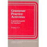 Penny Ur - Grammar Practice Activities. A practical guide for teachers - 136373