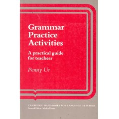 Penny Ur - Grammar Practice Activities. A practical guide for